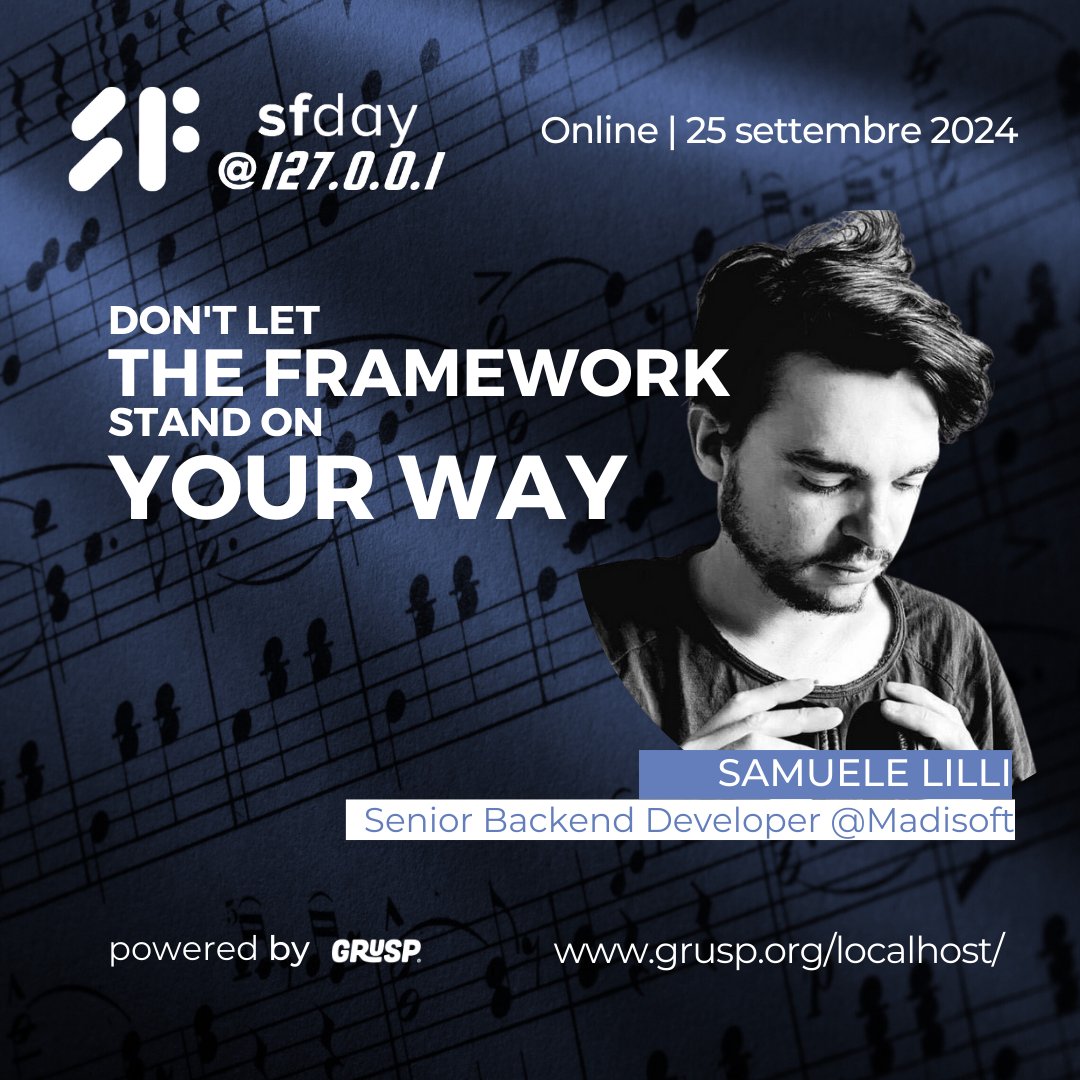 Copertina "Don't let the framework stand on your way" di Samuele Lilli | Sfday 2024